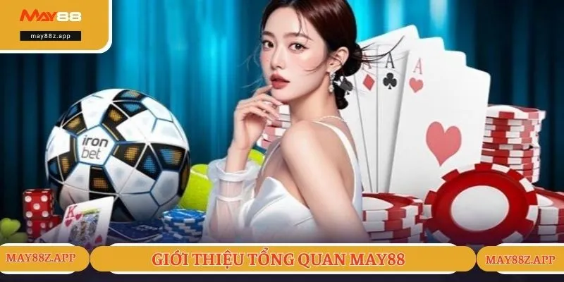 Giới thiệu MAY88 1 Giới thiệu MAY88 hoạt động với pháp lý minh bạch