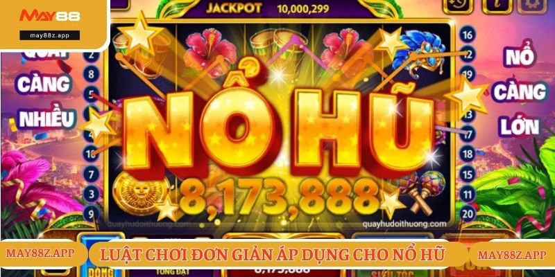 Nổ Hũ City - Trải Nghiệm Săn Hũ Cực Đỉnh Cho Newbie 2 Luật chơi đơn giản áp dụng cho game nổ hũ City