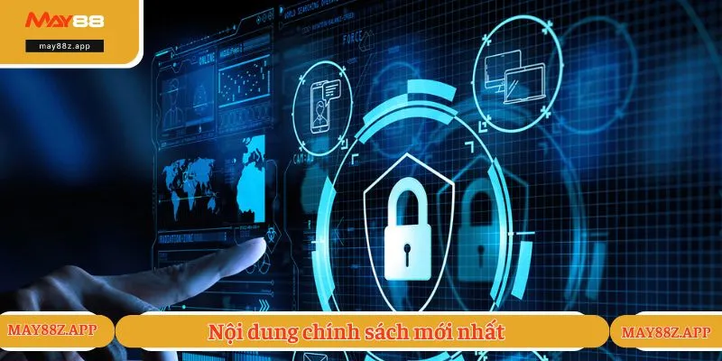 Điều khoản sử dụng MAY88 3 Nội dung chính sách mới nhất
